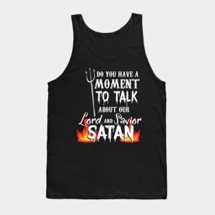 RELIGION / FUNNY STATEMENT GIFT: Our Lord and Savior Satan Tank Top